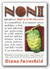 Noni: Aspirin of the Ancients